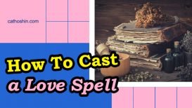 How To Cast A Love Spell