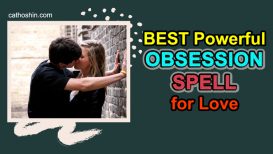 BEST Powerful Obsession Spell For Love