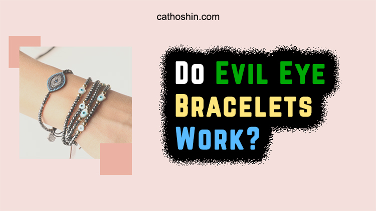 Do Evil Eye Bracelets Work Things To Know About It