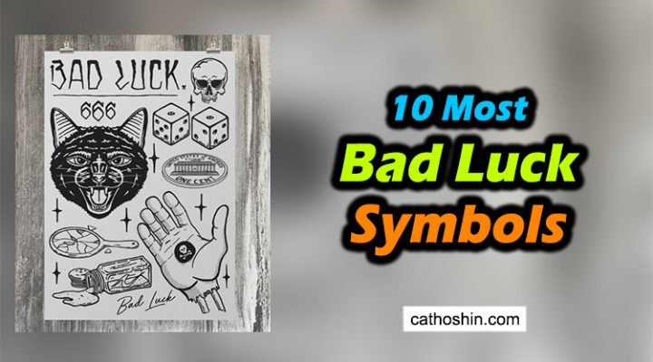 10 Most Bad Luck Symbols: Why I so Unlucky? (Click NOW)