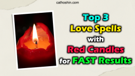 Top 3 Love Spells with Red Candles for FAST Results