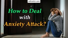 How to Deal with Anxiety Attack? (With 12 Effective Ways)