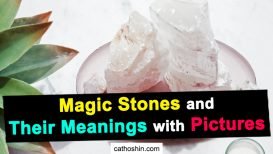 Magic Stones and Their Meanings with Pictures (Check NOW)