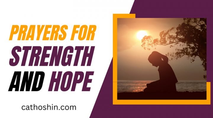 Prayers for Strength and Hope: Be Strong and Have Faith